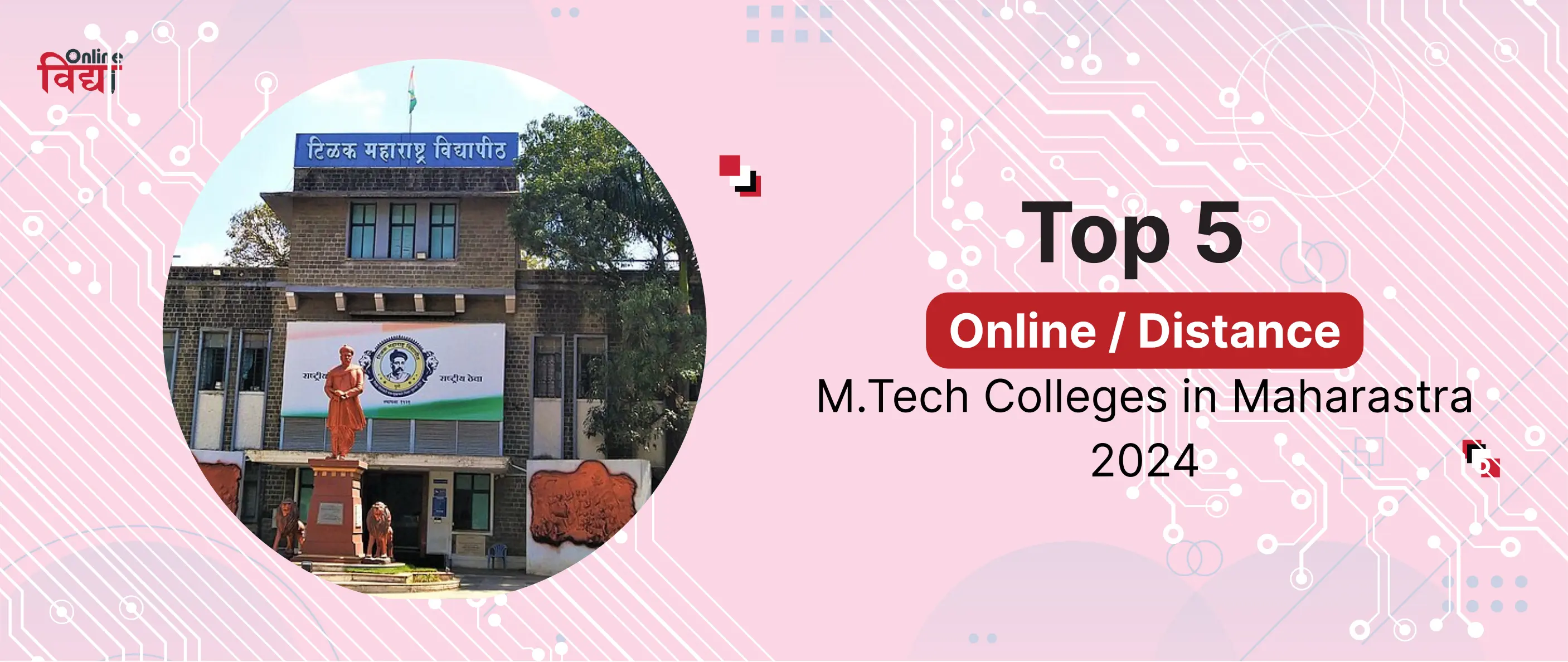 Top 5 Online/ Distance MTech Colleges in Maharashtra 2024